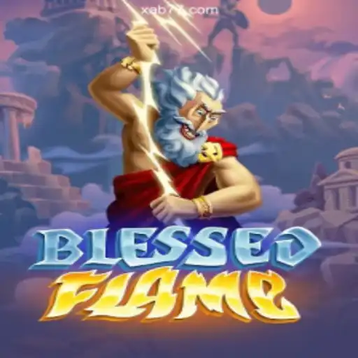 Explore the Magic of BlessedFlame: A Thrilling Experience on Xab777.com Platform