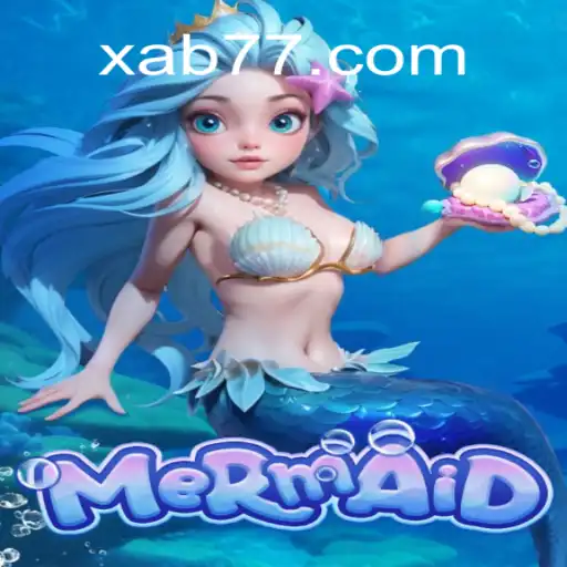 Explore the Enchanting World of Mermaid on Xab777.com Platform