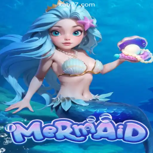 Explore the Enchanting World of Mermaid on Xab777.com Platform